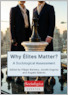 [thumbnail of Why Élites Matter? A Sociological Assessment]